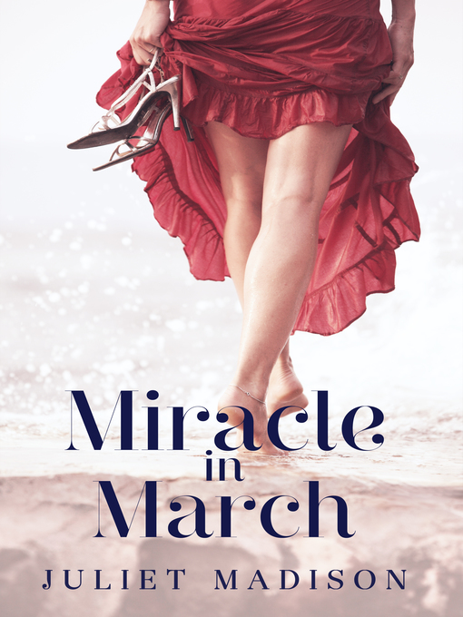 Title details for Miracle In March (Tarrin's Bay, #3) by Juliet Madison - Wait list
